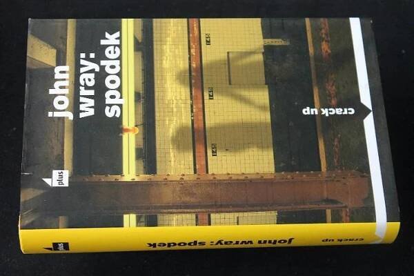 Spodek - John Wray    (s8) - Knihy