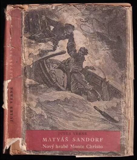 📙 Matyáš Sandorf - S OBÁLKOU : Nový hrabě Monte Christo - Jules Verne (1954, Státní nakladatelství dětské knihy)