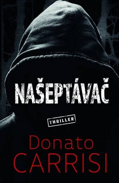 Našeptávač/ Donato Carrisi - Knihovna Dubina