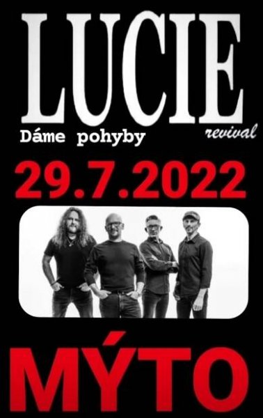 Poslední červencový pátek vyjede na zteč fotbalového hřiště v Mýtě oblíbená Lucie Revival
