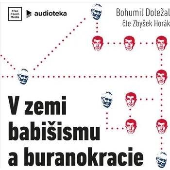 V zemi babišismu a buranokracie - Bohumil Doležal (mp3 audiokniha)