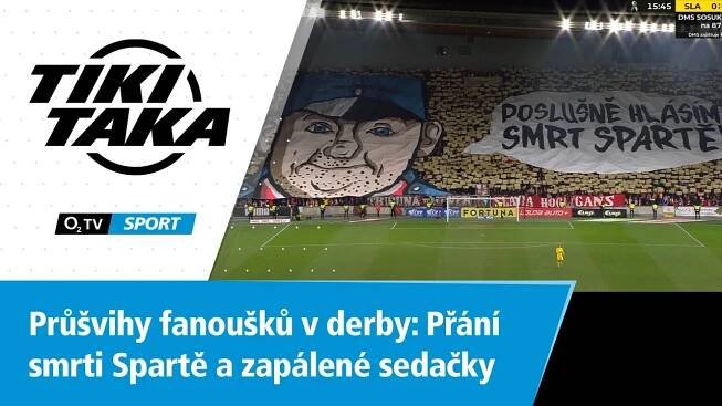 TIKI-TAKA: Průšvihy v derby? Přání smrti Spartě a zapalování sedaček