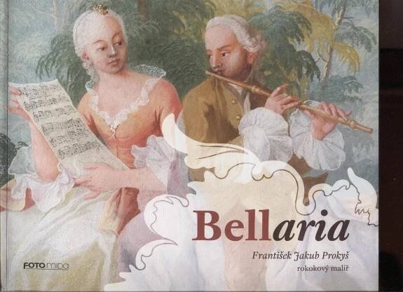 Bellaria. František Jakub Prokyš - rokokový malíř