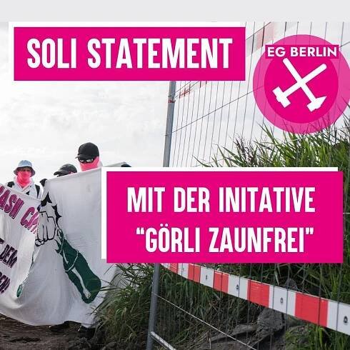Solierklärung Görli zaunfrei – Ende Gelände Berlin