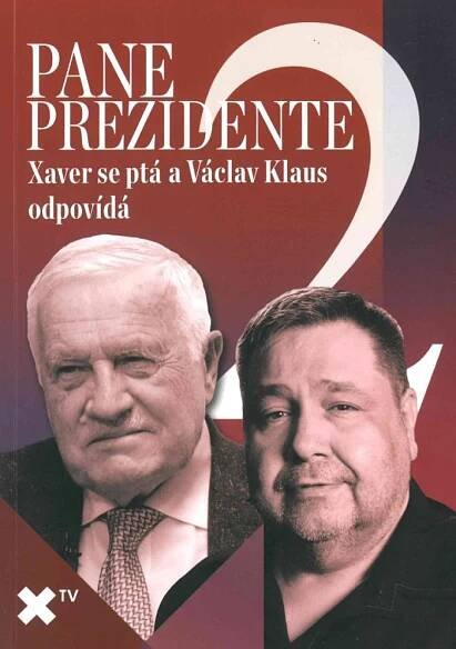 Kniha Pane prezidente 2 - Xaver se ptá a Václav Klaus odpovídá - Trh knih - online antikvariát