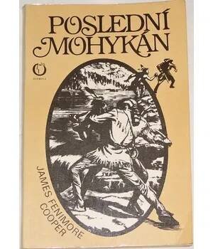 Cooper James Fenimore - Poslední Mohykán