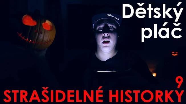 Dětský pláč - STRAŠIDELNÉ HISTORKY #9
