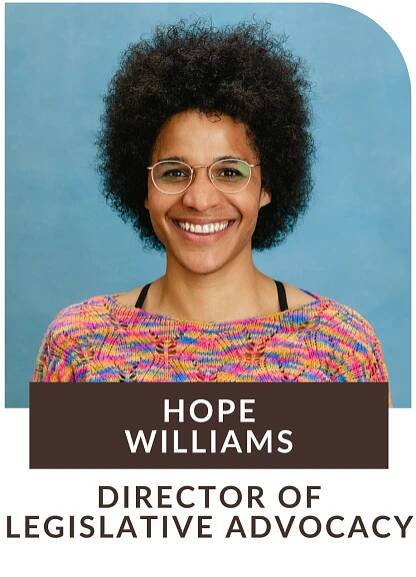 Hope Williams Director of Legislative Advocacy
