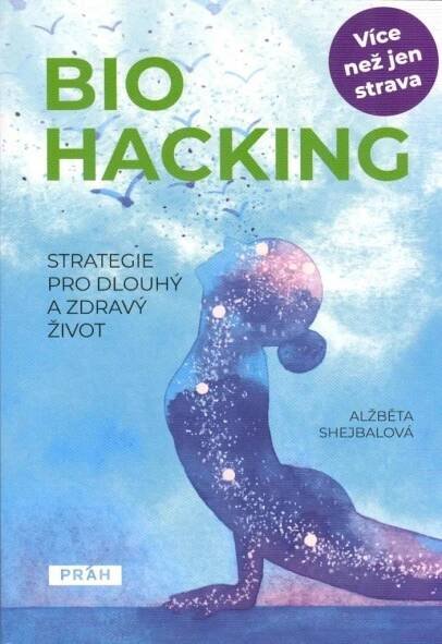 Alžběta Shejbalová Biohacking