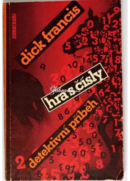 Knihy z druhé rukyDick a Felix FrancisHra s čísly - Dick Francis (p)Zahrada.store