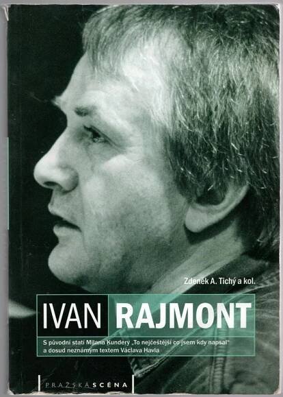 Tichý, Zdeněk A: Ivan Rajmont,.