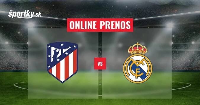 Atlético Madrid – Real Madrid CF: Online prenos zo šlágra 7. kola La Ligy