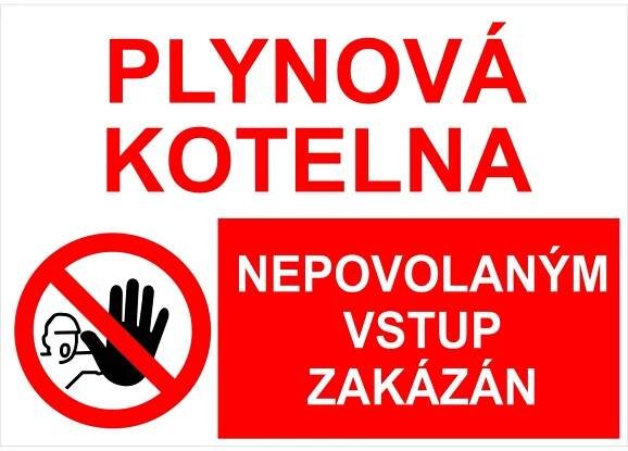 Tabulka Plynová kotelna vstup zakázán