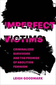 IMPERFECT VICTIMS - Leigh Goodmark [KSIĄŻKA]