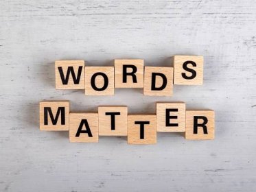 Our Words Matter - Mel Schwartz, LCSW