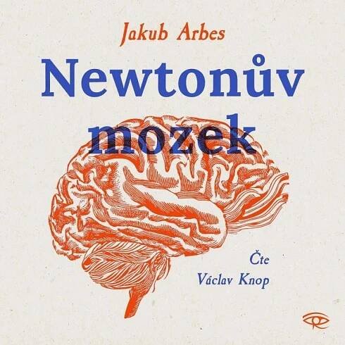 Audiokniha Newtonův mozek — Jakub Arbes