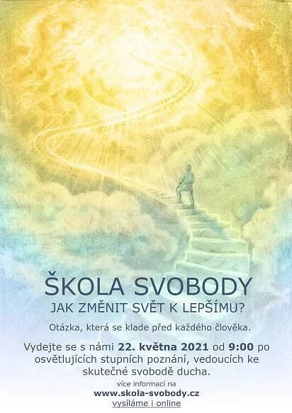 Škola Svobody - JAK ZMĚNIT SVĚT K LEPŠÍMU? - CESTA GRÁLU