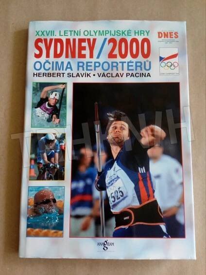 Kniha Sydney 2000 - XXVII. letní olympijské hry očima reportérů deníku Mladá fronta Dnes - Trh knih - online antikvariát