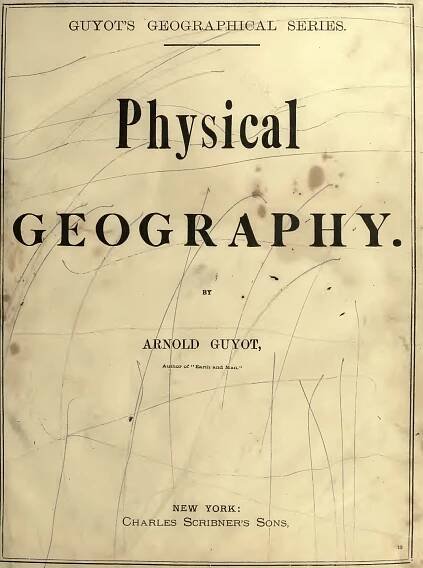 Arnold Henry Guyot (1807-1884) — Log College Press