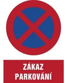 Značení Značka Zákaz parkování, hliník, 210 × 297 mm