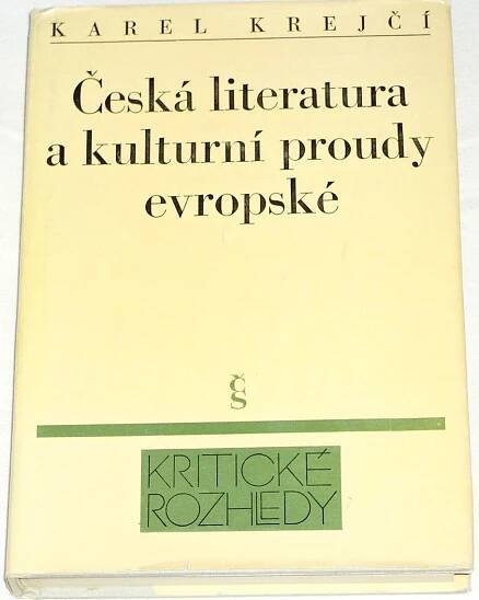 Krejčí Karel - Česká literatura a kulturní proudy evropské