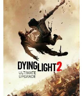 Dying Light 2 Stay Human Ultimate Upgrade