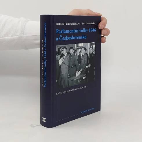 Parlamentní volby 1946 a Československo. Souvislosti, prognózy, fakta, následky
