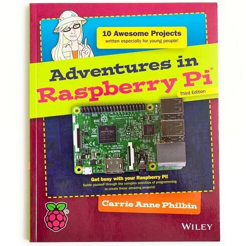 Adventures in Raspberry Pi, 3rd Edition