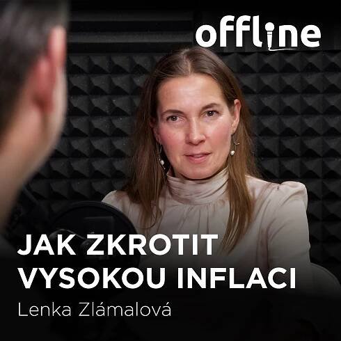 Ep. 89 - Lenka Zlámalová - Jak zkrotit vysokou inflaci (Offline Štěpána Křečka)