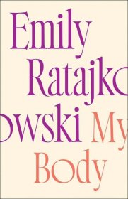 Book Marks reviews of My Body by Emily Ratajkowski