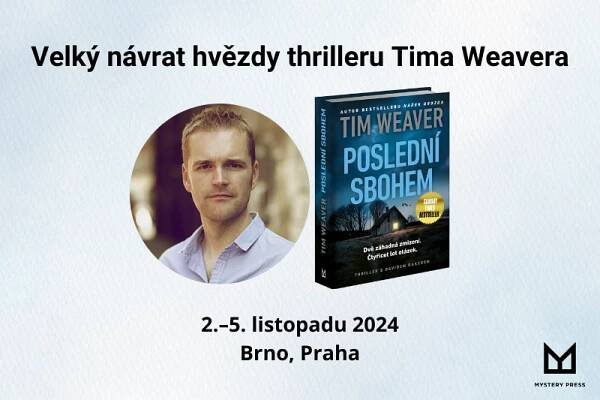 Britský bestsellerista Tim Weaver navštíví Prahu a Brno! - Mystery Press