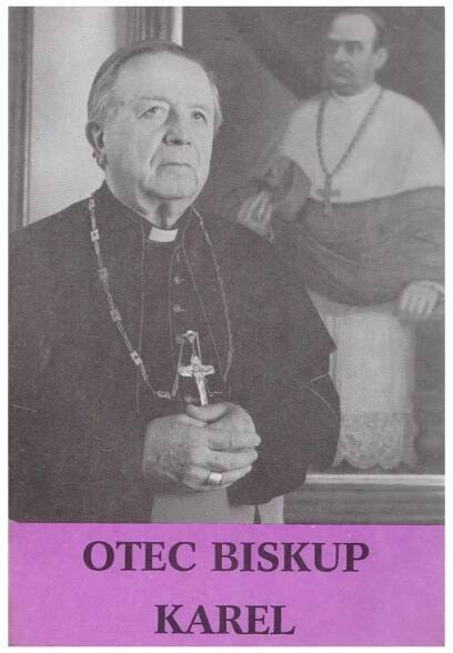 Otec biskup Karel - M. Zavřel - Josef Míček Antikvariát Přečtené-knihy.cz