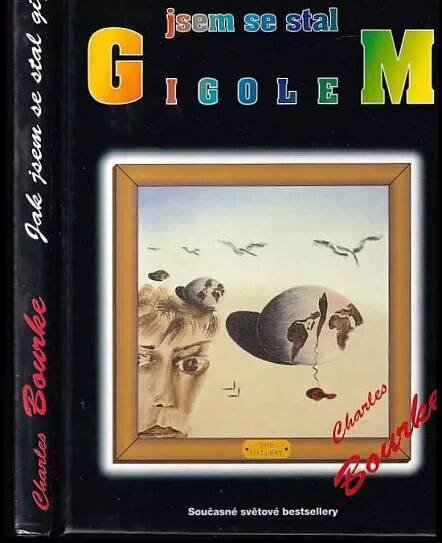 Jak jsem se stal gigolem - Charles Bourke (1996, Karel Kostka)