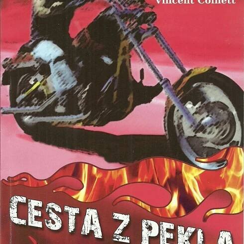 Cesta z pekla. Příběh Pekelných andělů vyprávěný bývalým vice-prezidentem oaklandské buňky