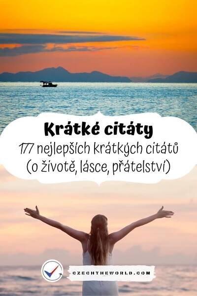 177 nejlepších krátkých citátů (o životě, lásce, přátelství), 2025