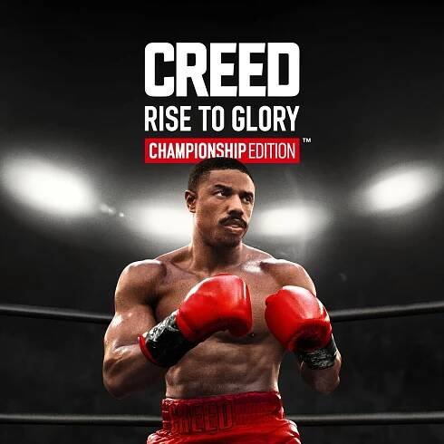 Creed: Rise to Glory - Championship EditionTM