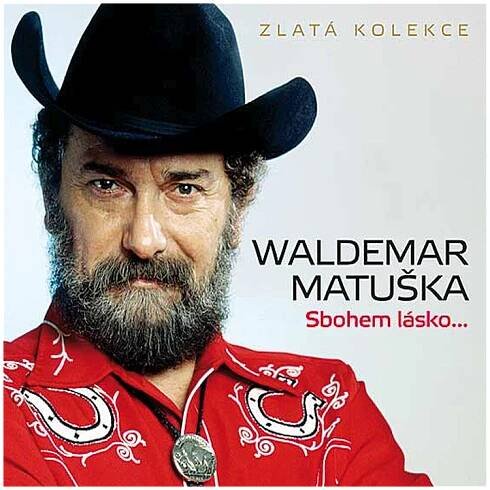 Waldemar Matuška - Sbohem lásko...-Zlatá kolekce - CD - JUKEBOX-ps.cz