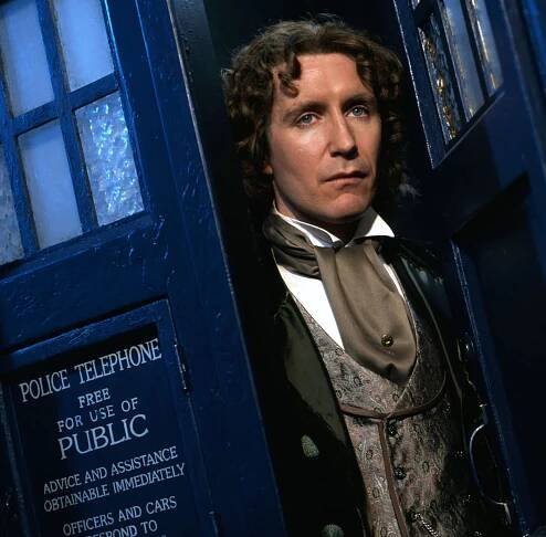 Paul Mcgann as Doctor Who.