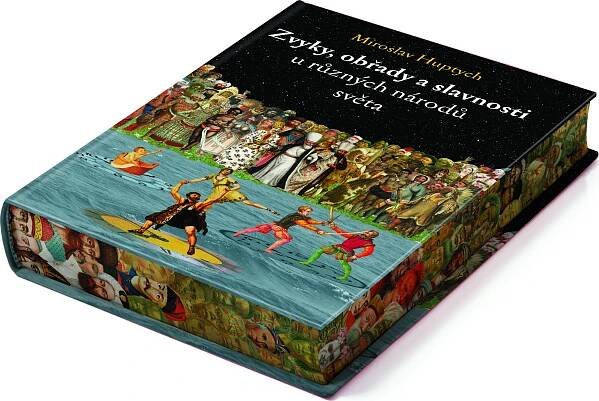 Zvyky, obřady a slavnosti u různých národů světa - Miroslav Huptych (2024, pevná)