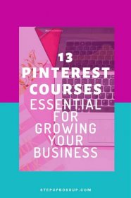 13 Pinterest Courses For New Online Entrepreneurs