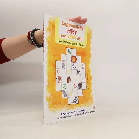Logopedické hry pro větší děti - Jana Havlíčková, Ilona Eichlerová - knihobot.cz