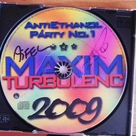 Maxim Turbulenc - Antiethanol párty No.1 !!! s orig. podpisy !!! - Hudba