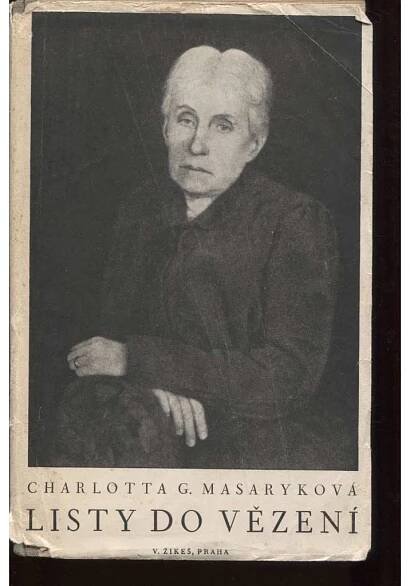 Listy do vězení (podpis Alice Masaryková)