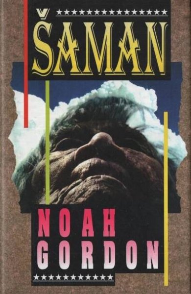 Noah Gordon - Šaman  - Knihy