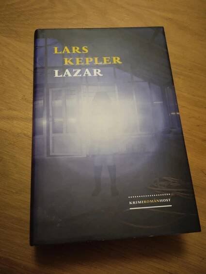 Lars Kepler: Lazar - Knihy a časopisy
