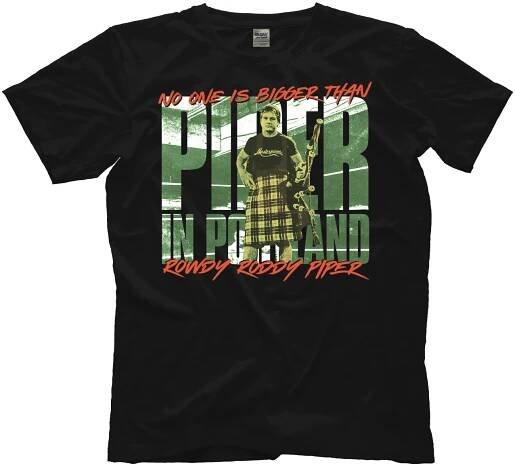 Rowdy Roddy Piper Official T-shirt and Merchandise Store