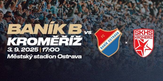 FC Baník Ostrava B x SK Hanácká Slavia Kroměříž / 03.09.2025 | TicketLIVE - Naživo je to nejlepší 
