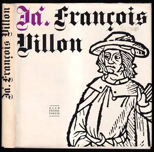 Já, Francois Villon