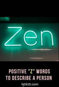 positive words that start with z to describe a person