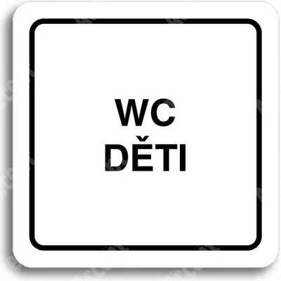 ACCEPT Piktogram WC děti - bílá tabulka - černý tisk